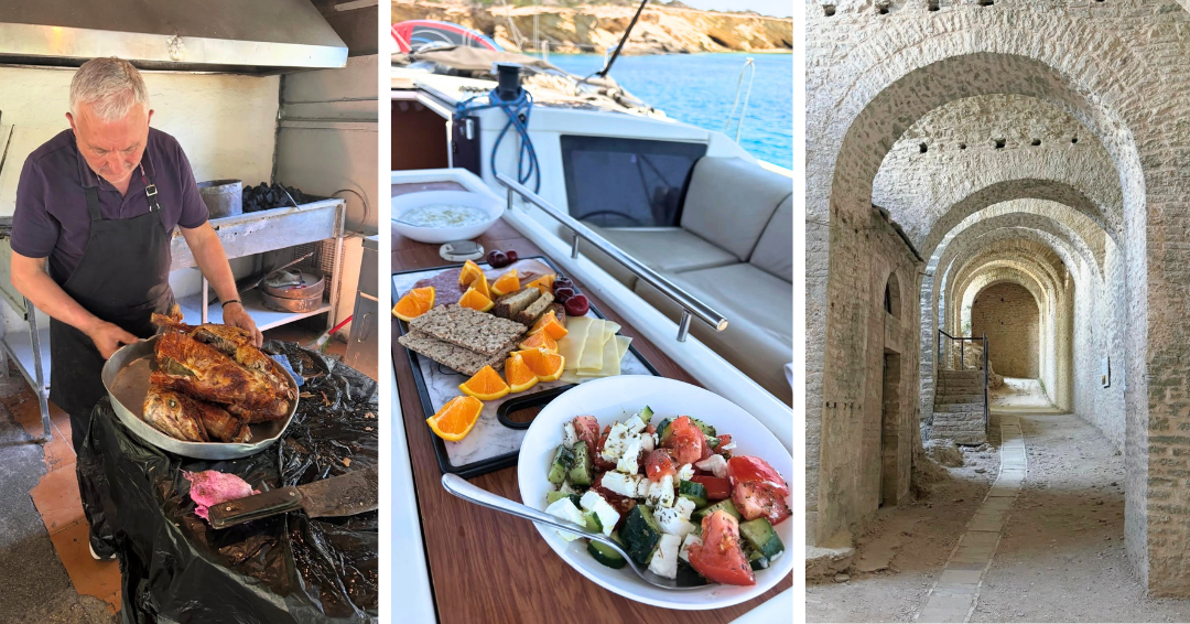 Three photos: a man cooking fish outdoors, a spread of fresh fruit, cheeseboard and salad on the center cockpit table of a boat, arched walkway made of limestone